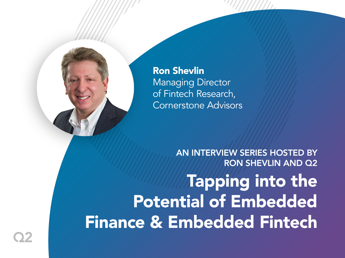 Check out our new interview series on embedded finance and embedded fintech, hosted by Ron Shevlin.