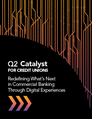 Redefining What's Next in Commercial Banking Through Digital Experiences for Credit Unions